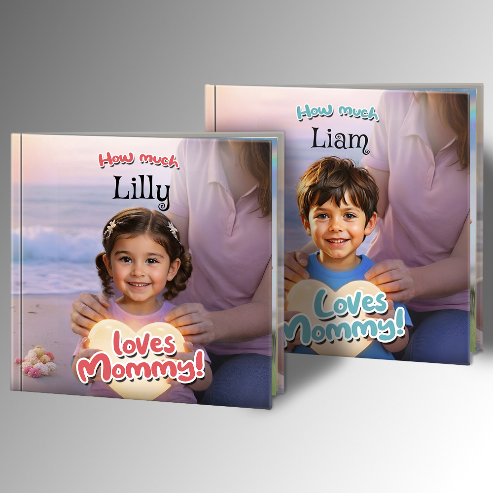 How Much I Love Mommy